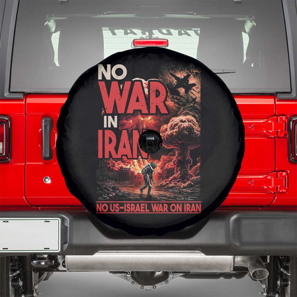 No US Israel War On Iran Spare Tire Cover Peace Not War