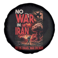 No US Israel War On Iran Spare Tire Cover Peace Not War