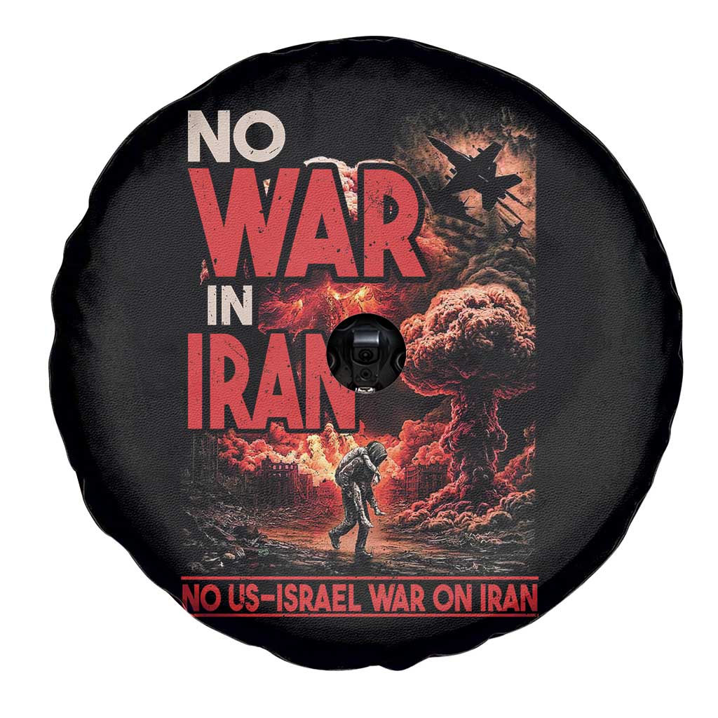 No US Israel War On Iran Spare Tire Cover Peace Not War