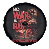 No US Israel War On Iran Spare Tire Cover Peace Not War