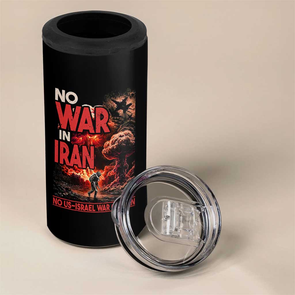 No US Israel War On Iran 4 in 1 Can Cooler Tumbler Peace Not War