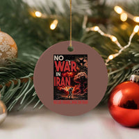 No US Israel War On Iran Ceramic Ornament Peace Not War