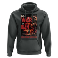 No US Israel War On Iran Hoodie Peace Not War