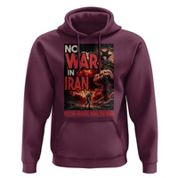 No US Israel War On Iran Hoodie Peace Not War