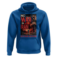 No US Israel War On Iran Hoodie Peace Not War