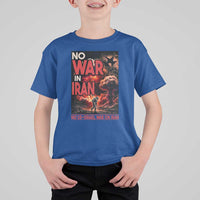 No US Israel War On Iran T Shirt For Kid Peace Not War