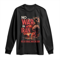 No US Israel War On Iran Long Sleeve Shirt Peace Not War