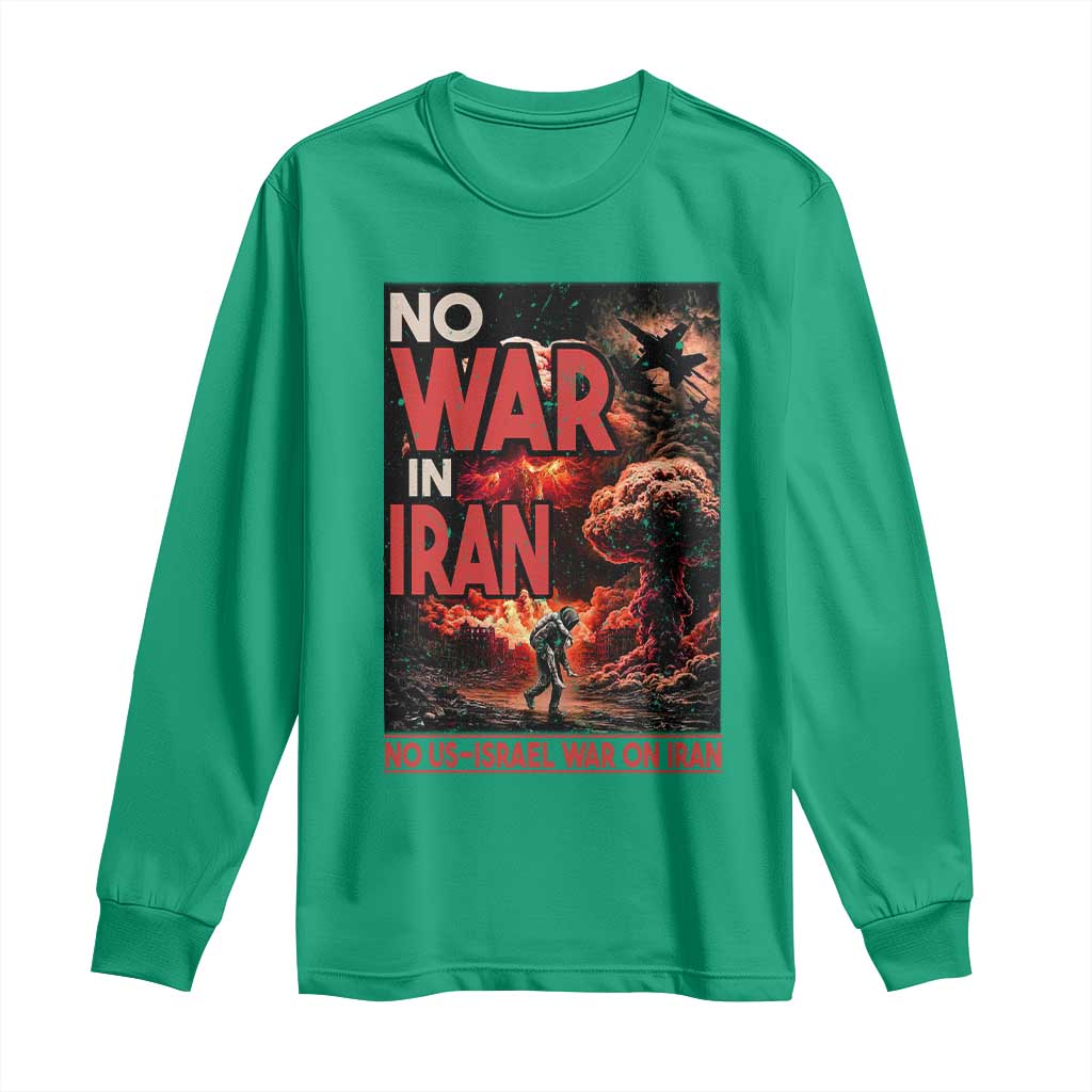 No US Israel War On Iran Long Sleeve Shirt Peace Not War