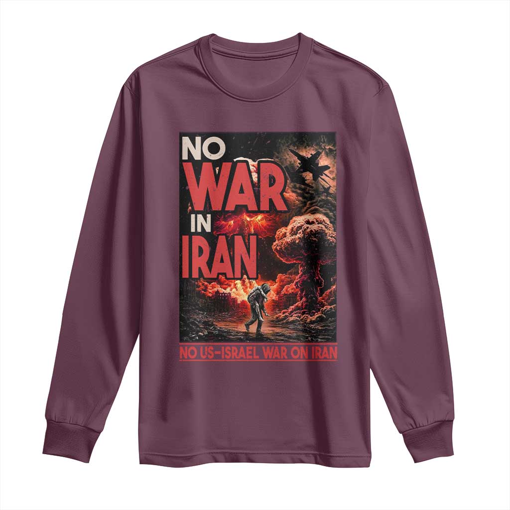 No US Israel War On Iran Long Sleeve Shirt Peace Not War