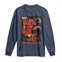 No US Israel War On Iran Long Sleeve Shirt Peace Not War
