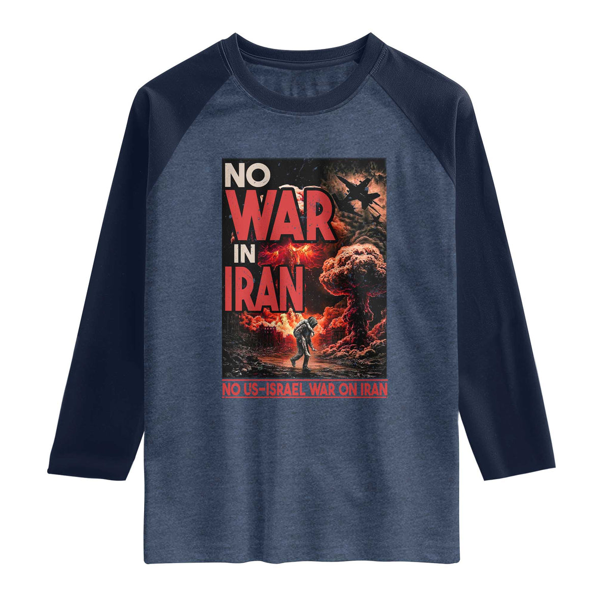 No US Israel War On Iran Raglan Shirt Peace Not War