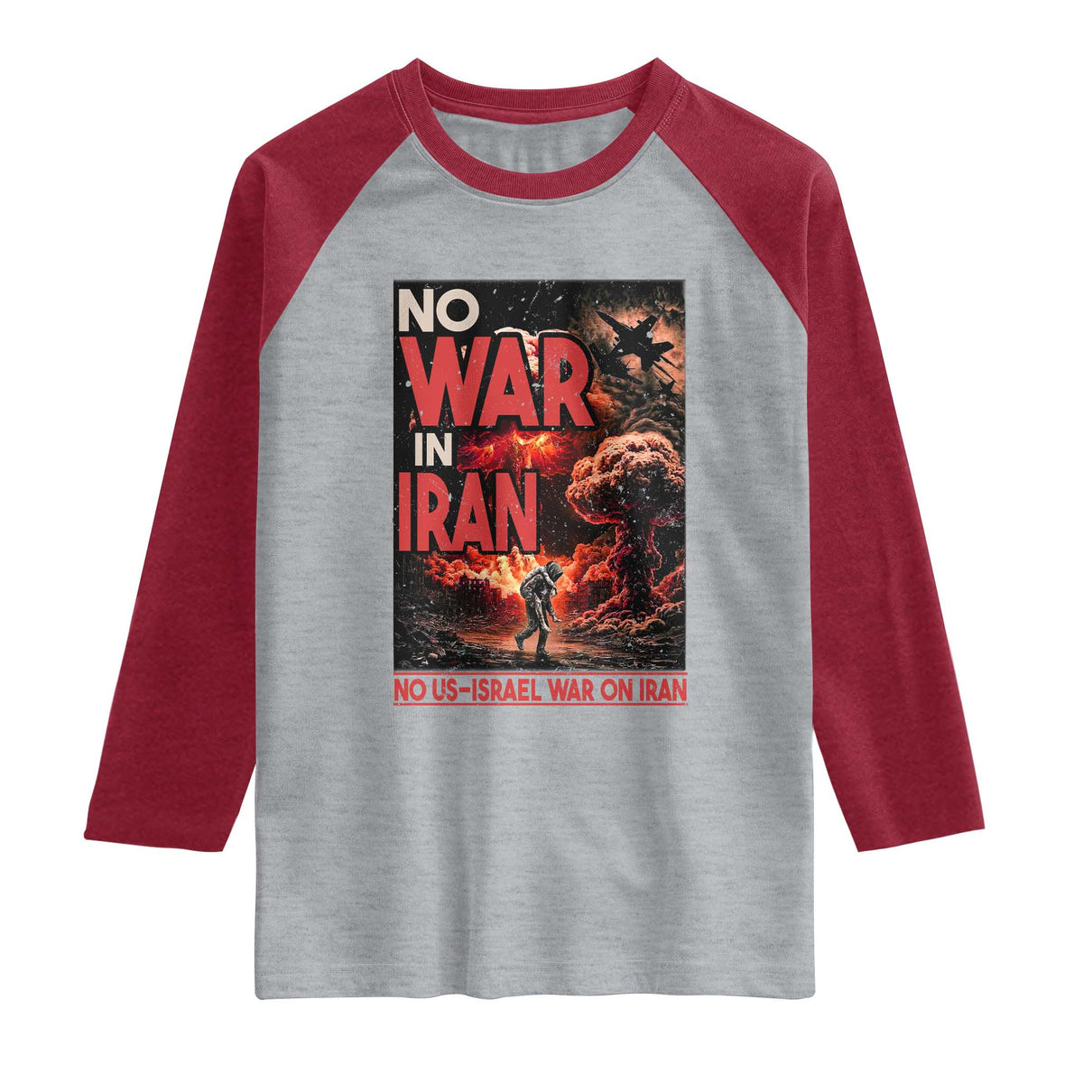 No US Israel War On Iran Raglan Shirt Peace Not War
