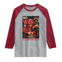 No US Israel War On Iran Raglan Shirt Peace Not War