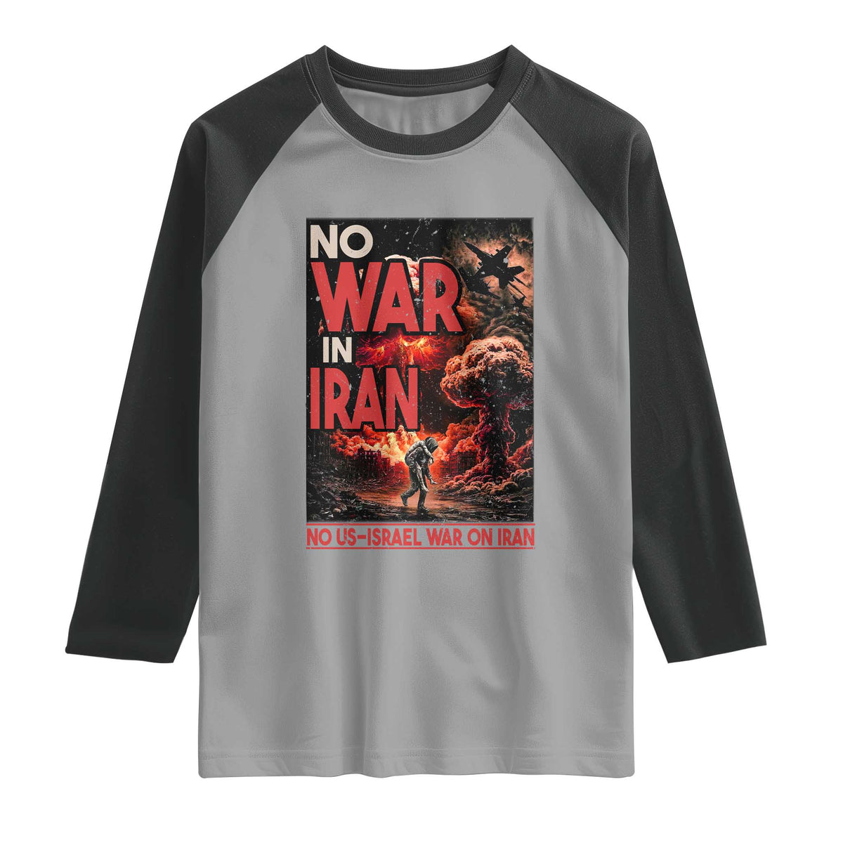 No US Israel War On Iran Raglan Shirt Peace Not War
