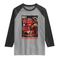 No US Israel War On Iran Raglan Shirt Peace Not War