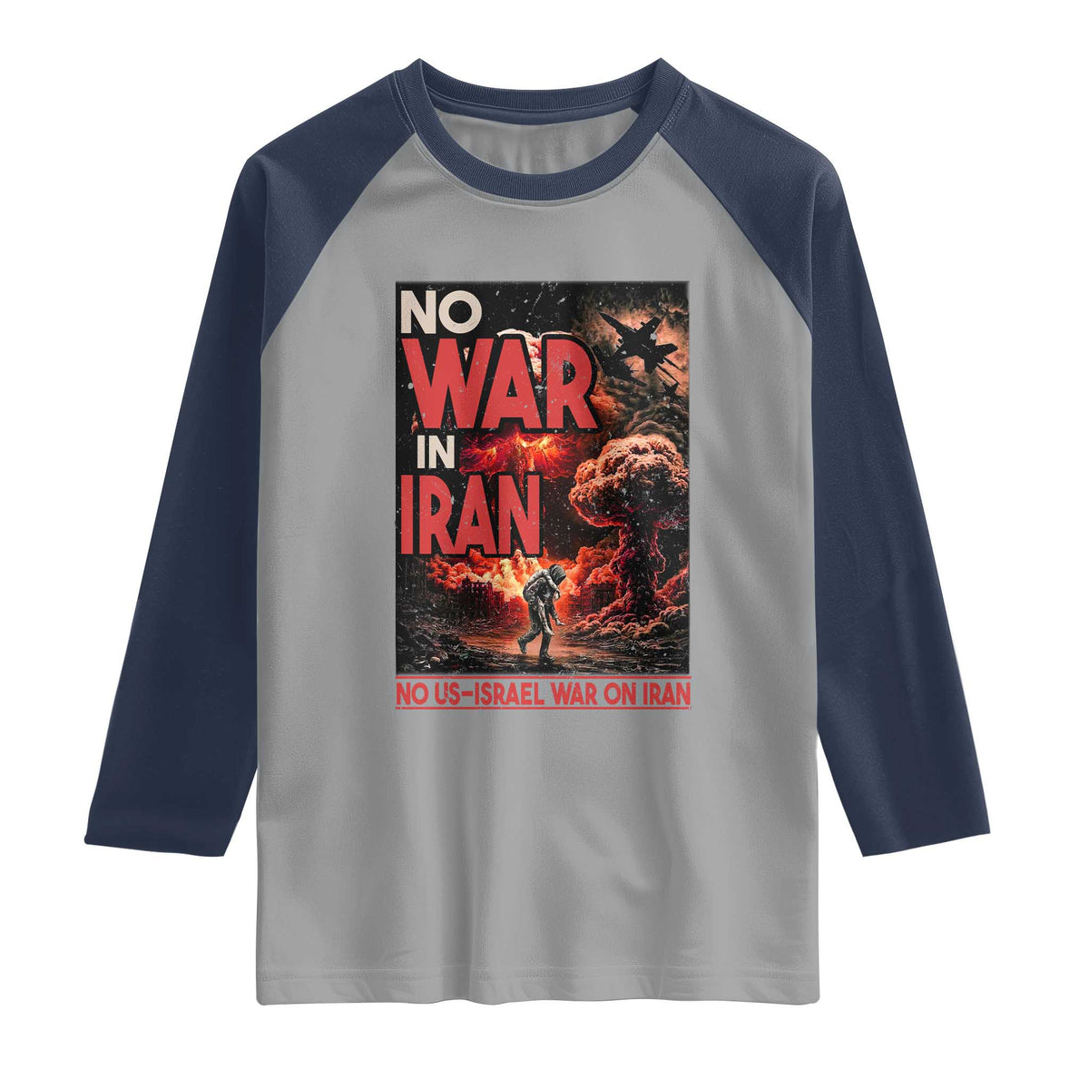 No US Israel War On Iran Raglan Shirt Peace Not War