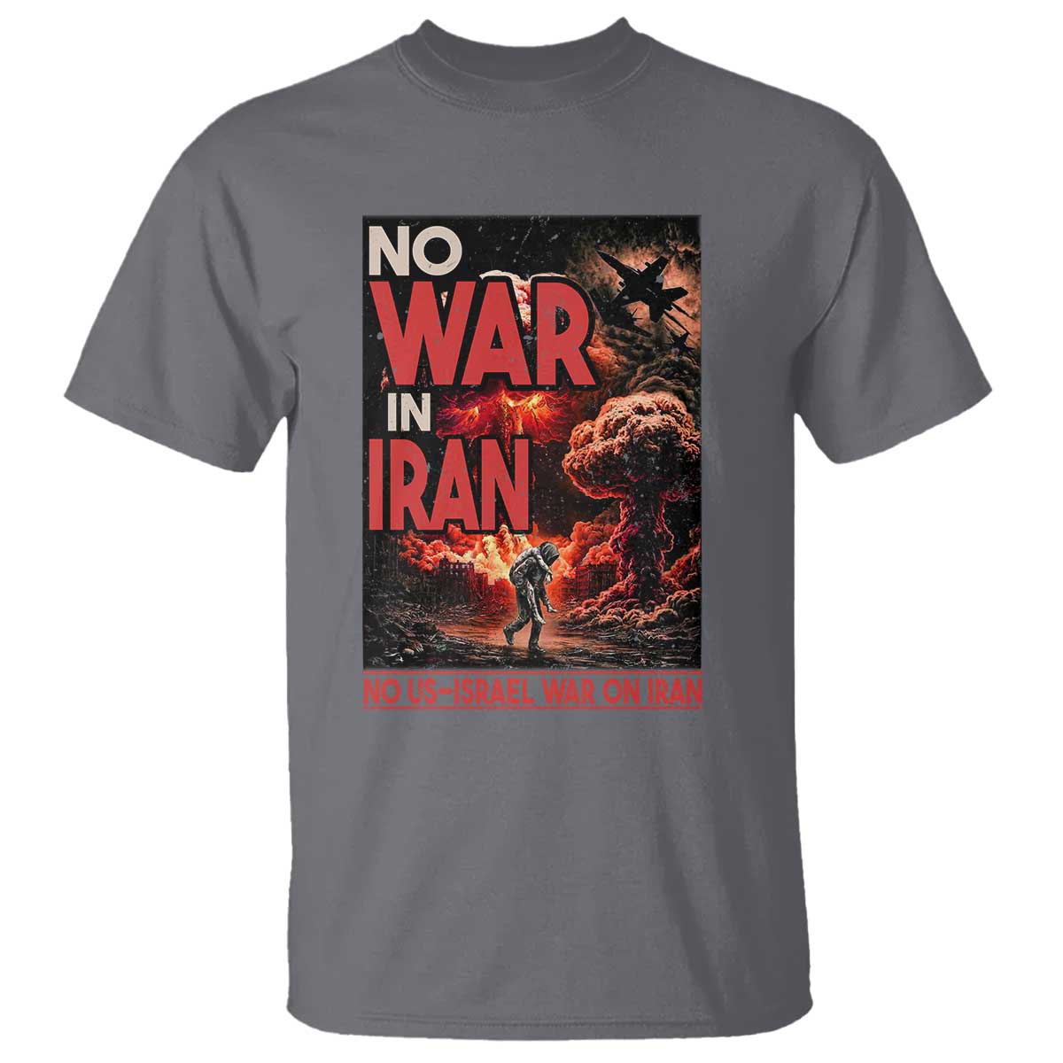 No US Israel War On Iran T Shirt Peace Not War