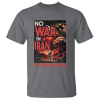 No US Israel War On Iran T Shirt Peace Not War
