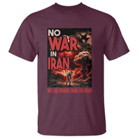 No US Israel War On Iran T Shirt Peace Not War