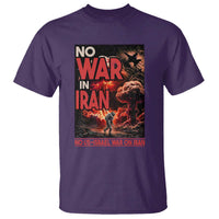 No US Israel War On Iran T Shirt Peace Not War