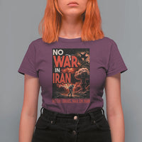 No US Israel War On Iran T Shirt For Women Peace Not War