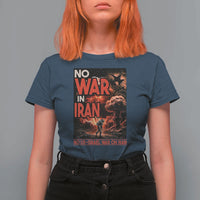 No US Israel War On Iran T Shirt For Women Peace Not War