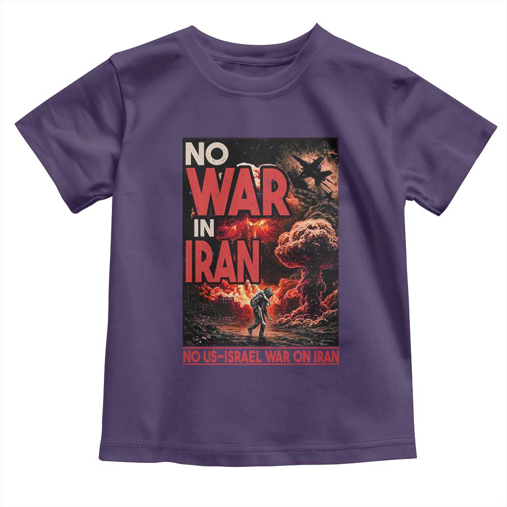 No US Israel War On Iran Toddler T Shirt Peace Not War