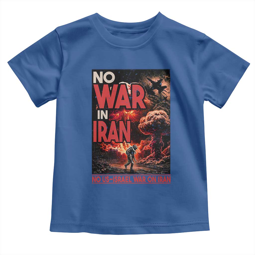 No US Israel War On Iran Toddler T Shirt Peace Not War