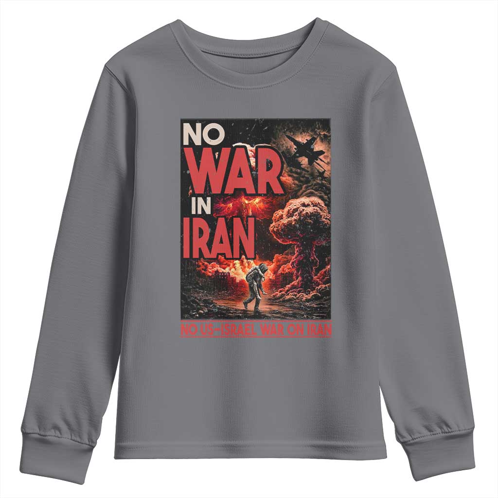 No US Israel War On Iran Youth Sweatshirt Peace Not War