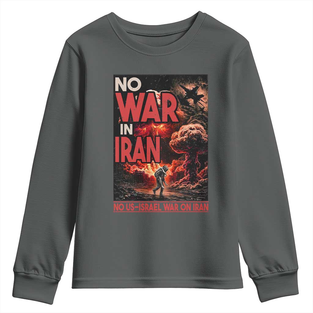 No US Israel War On Iran Youth Sweatshirt Peace Not War