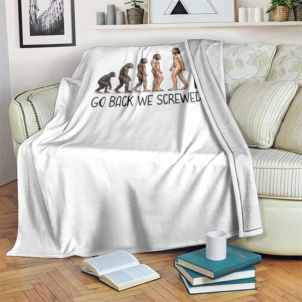 Go Back We Screwed Up Throw Blanket Funny Anti Authoritarian