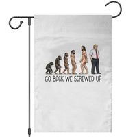 Go Back We Screwed Up Garden Flag Funny Anti Authoritarian