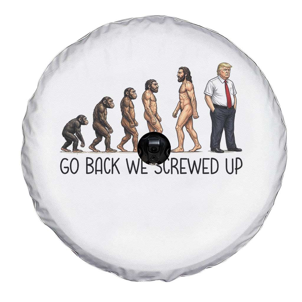 Go Back We Screwed Up Spare Tire Cover Funny Anti Authoritarian