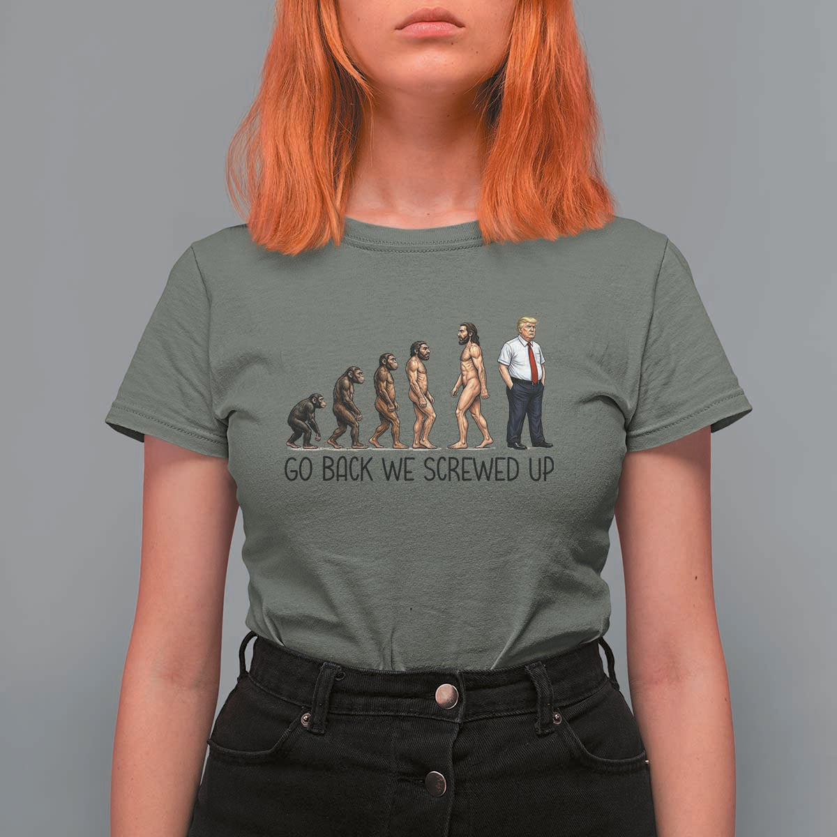 Go Back We Screwed Up T Shirt For Women Funny Anti Authoritarian