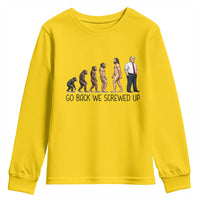 Go Back We Screwed Up Youth Sweatshirt Funny Anti Authoritarian