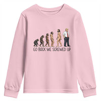 Go Back We Screwed Up Youth Sweatshirt Funny Anti Authoritarian
