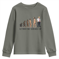 Go Back We Screwed Up Youth Sweatshirt Funny Anti Authoritarian