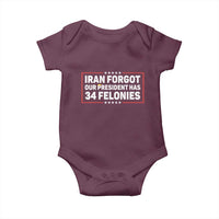 Iran Forgot Our President Has 34 Felonies Baby Onesie Political Protest
