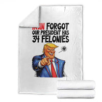 Iran Forgot Our President Has 34 Felonies Throw Blanket Funny Political Satire