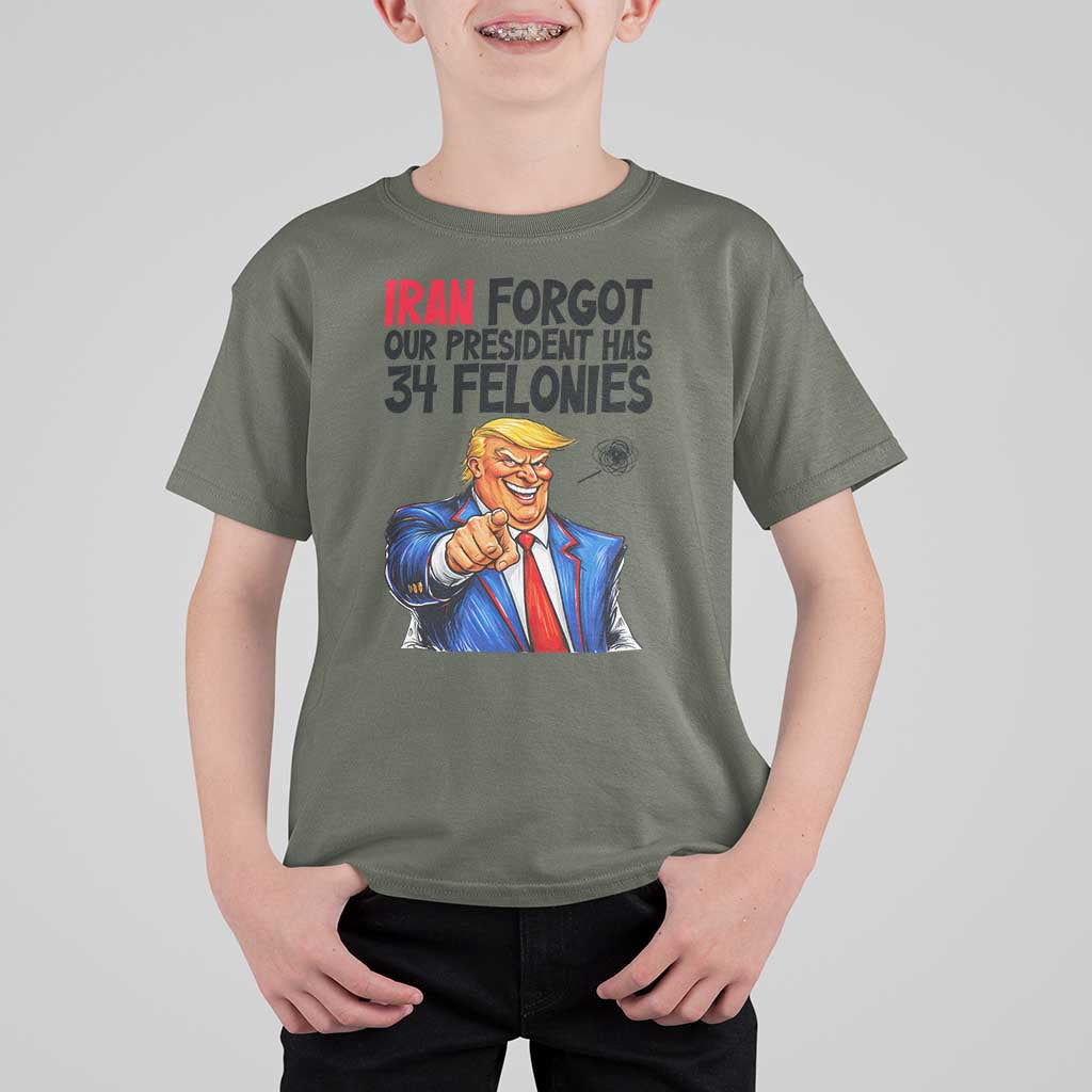 Iran Forgot Our President Has 34 Felonies T Shirt For Kid Funny Political Satire