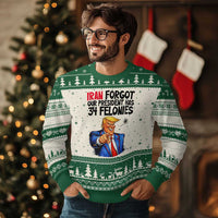 Iran Forgot Our President Has 34 Felonies Ugly Christmas Sweater Funny Political Satire