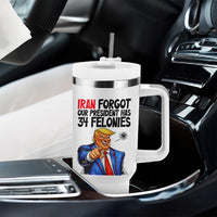 Iran Forgot Our President Has 34 Felonies Tumbler With Handle Funny Political Satire