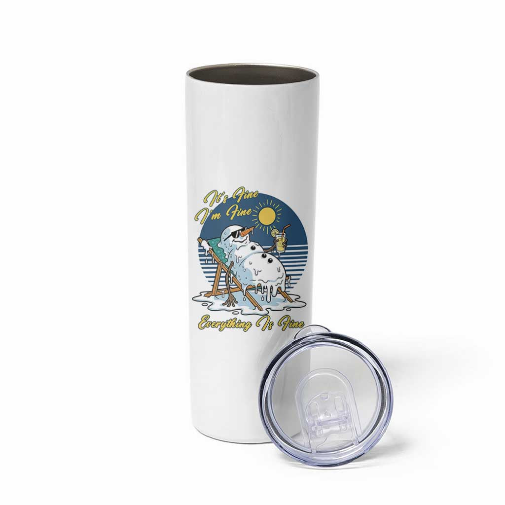 Melting Snowman Christmas In July Skinny Tumbler It Is Fine Everything Is Fine