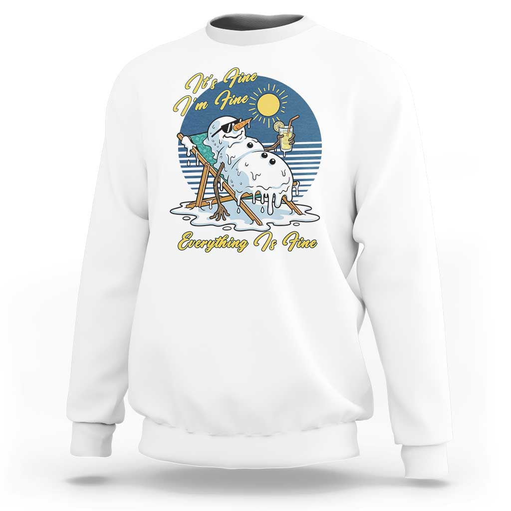 Melting Snowman Christmas In July Sweatshirt It Is Fine Everything Is Fine