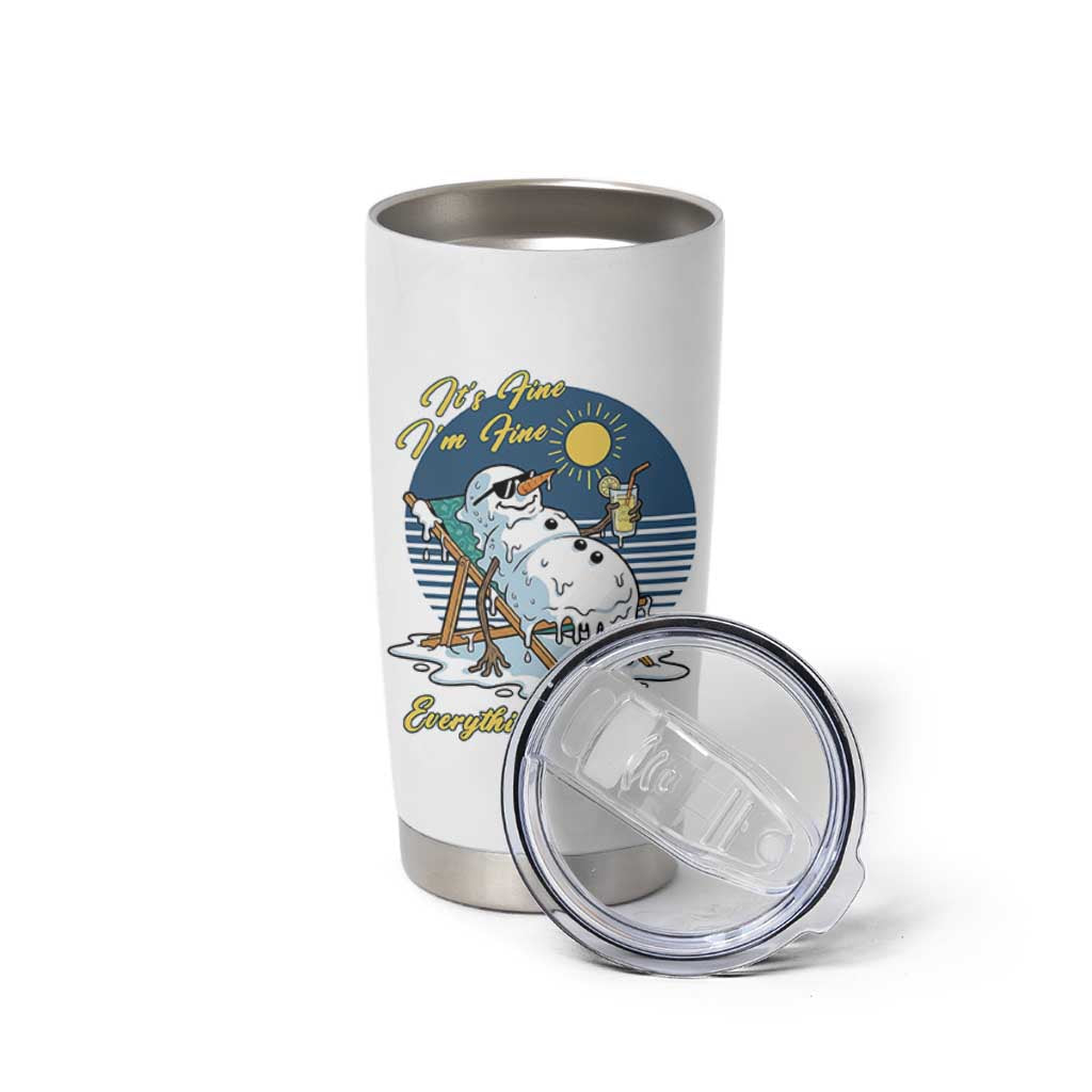 Melting Snowman Christmas In July Tumbler Cup It Is Fine Everything Is Fine