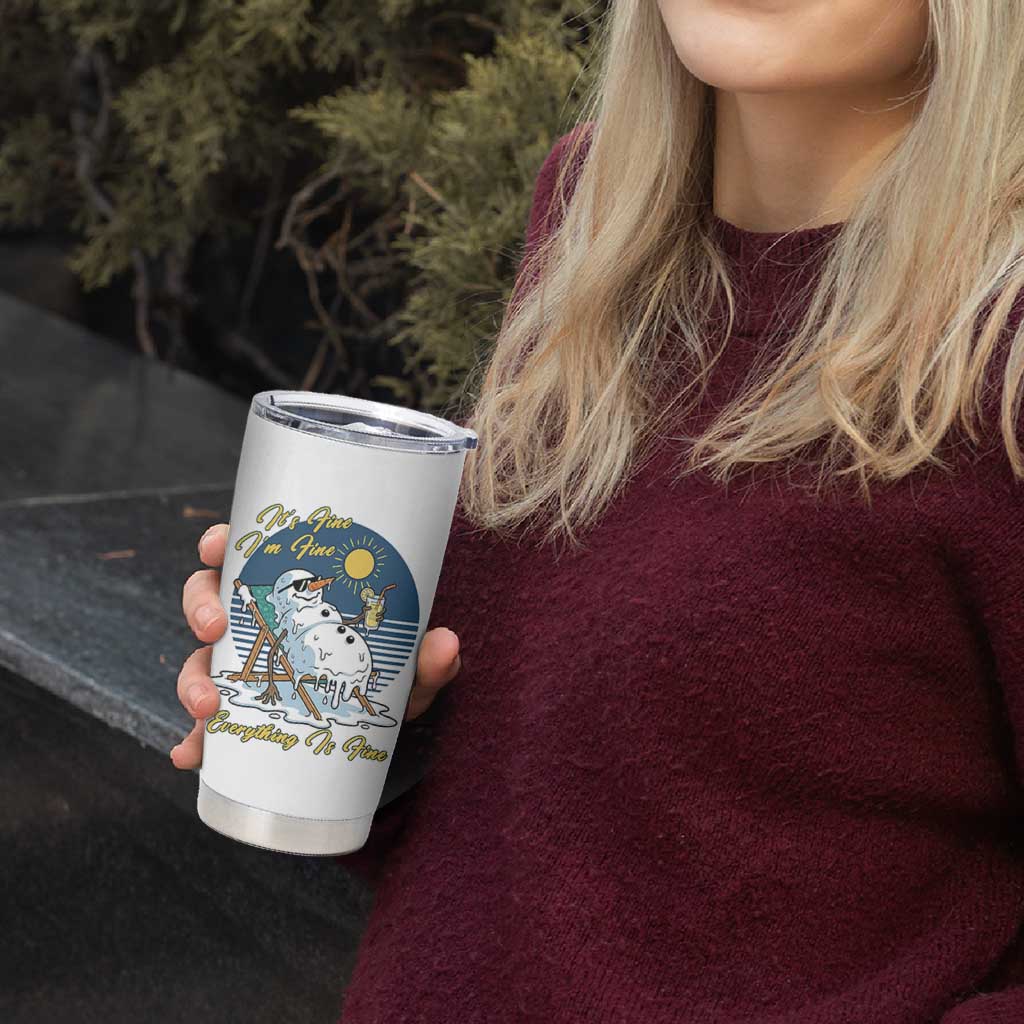 Melting Snowman Christmas In July Tumbler Cup It Is Fine Everything Is Fine