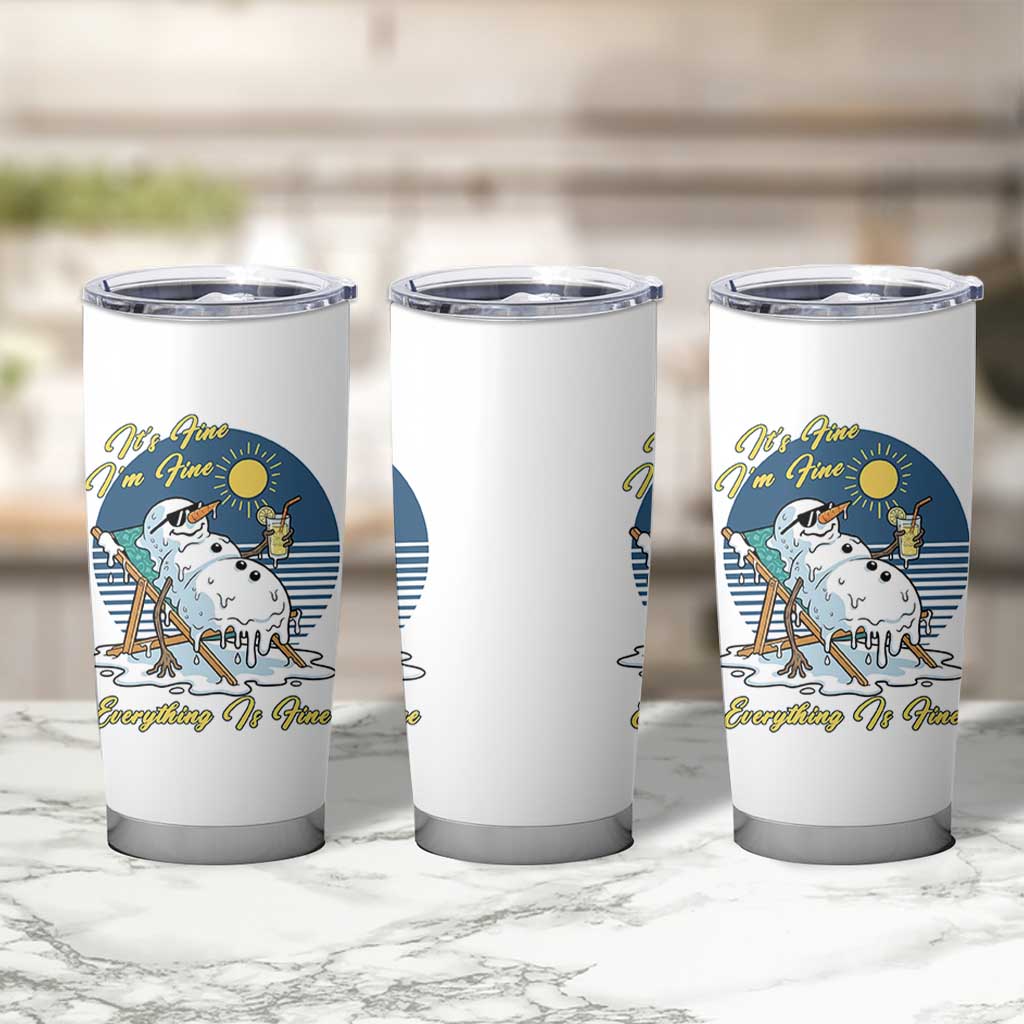 Melting Snowman Christmas In July Tumbler Cup It Is Fine Everything Is Fine