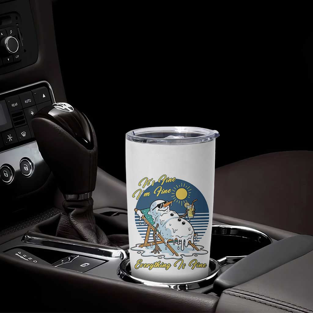 Melting Snowman Christmas In July Tumbler Cup It Is Fine Everything Is Fine