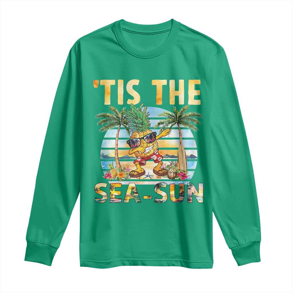 Tis The Sea Sun Long Sleeve Shirt Dabbing Pineapple Summer Vacation Gift