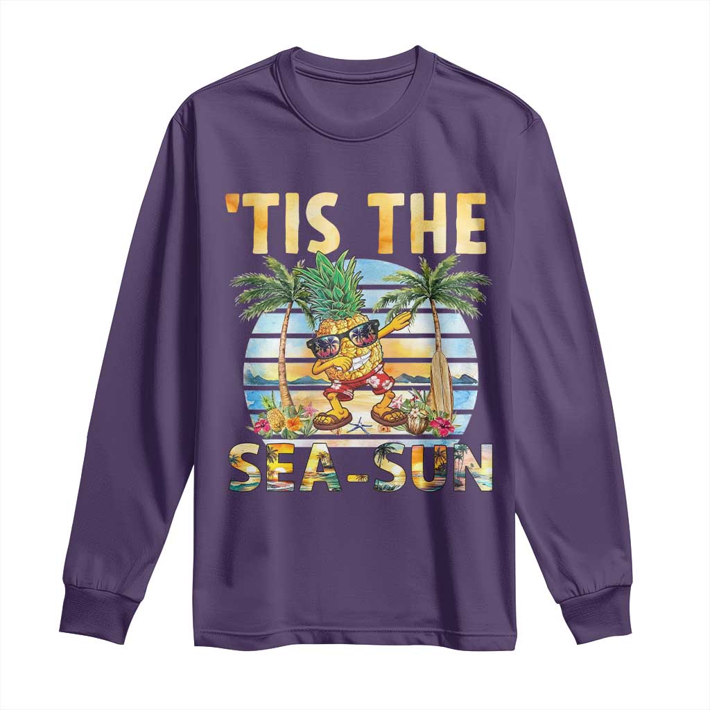 Tis The Sea Sun Long Sleeve Shirt Dabbing Pineapple Summer Vacation Gift